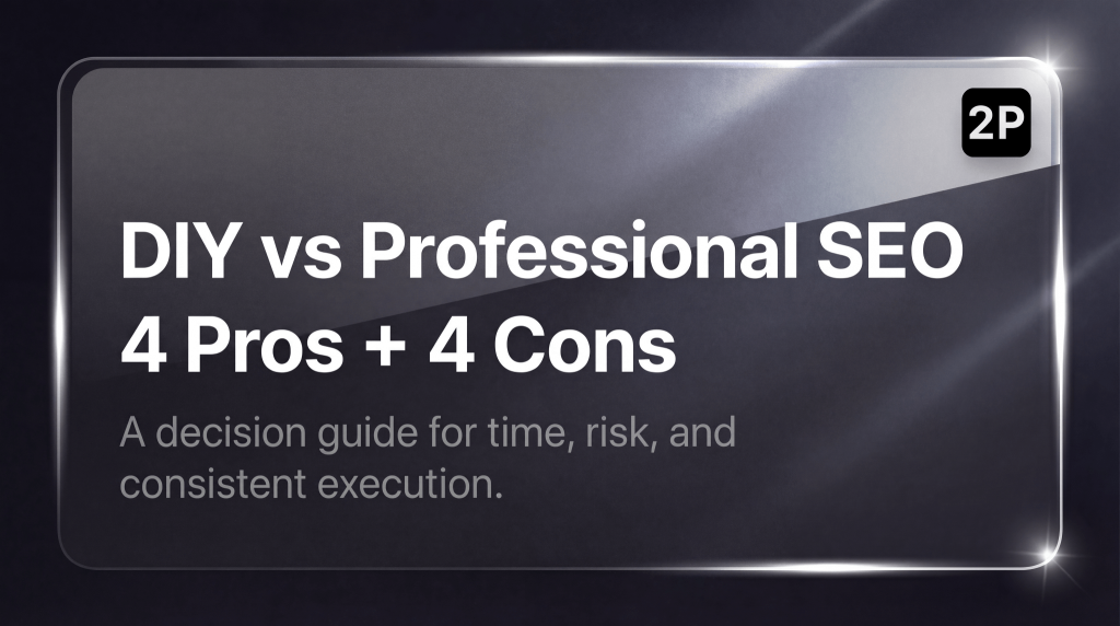 How to DIY SEO vs Hiring a Pro: 4 Pros & 4 Cons (Decision Guide)