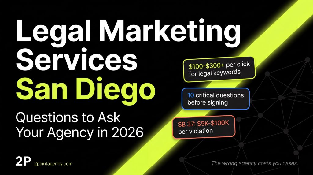 San Diego Legal Marketing Services: Questions to Ask Your Agency in 2026