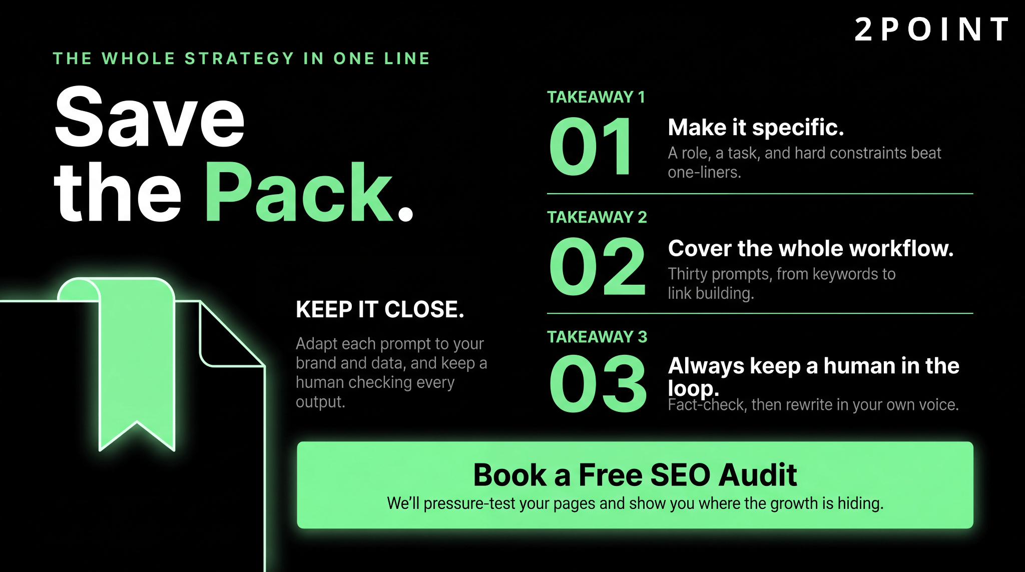 ChatGPT SEO strategy in one line, save the pack: make it specific, cover the whole workflow, always keep a human in the loop, then book a free SEO audit.