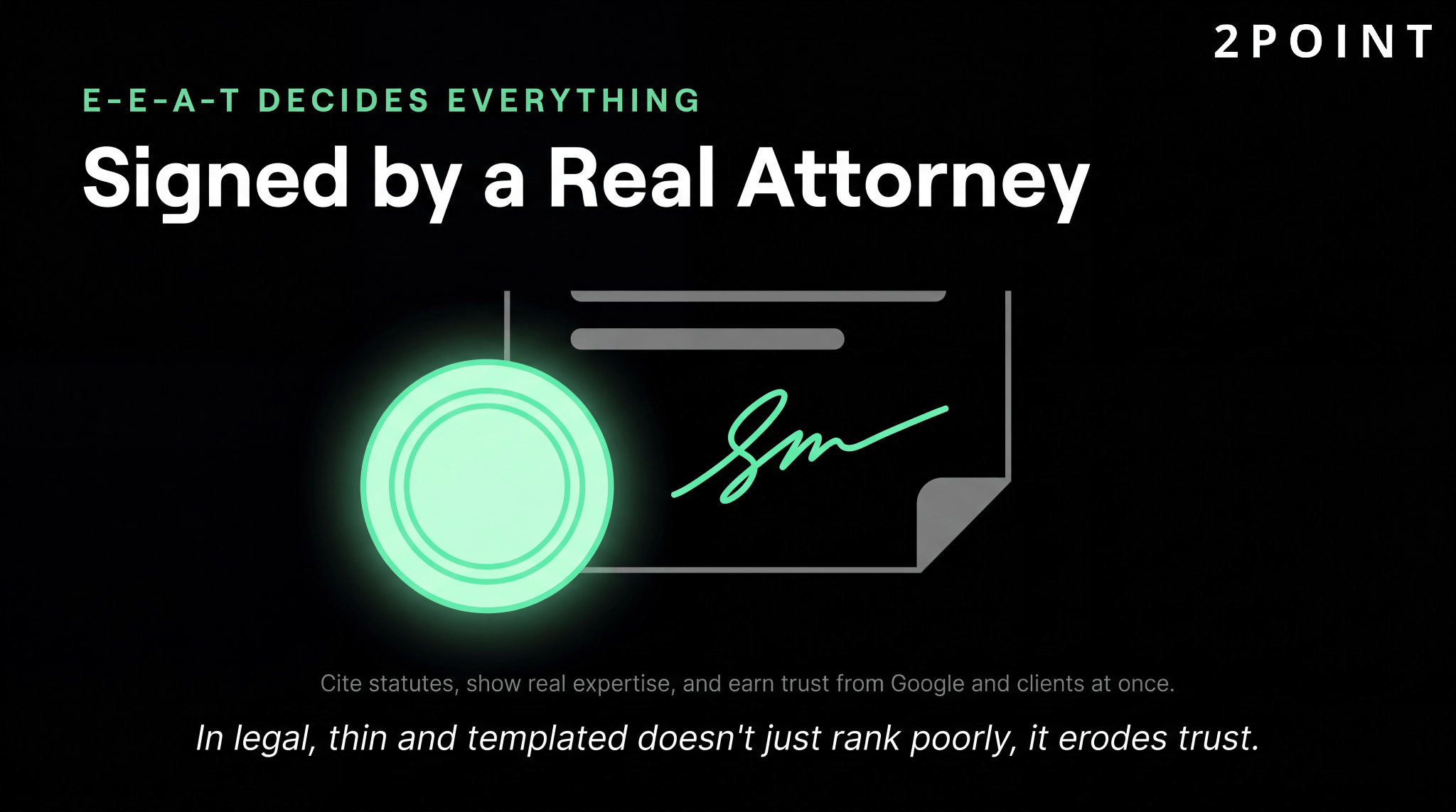E-E-A-T for law firms: signed by a real attorney, citing statutes and showing real expertise to earn trust from Google and clients at once.